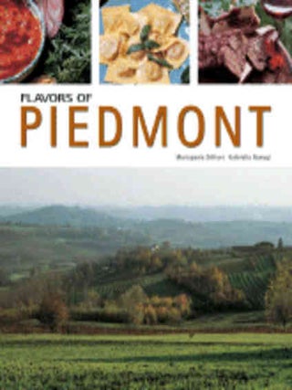 Item #9788889272022 Flavors of Piedmont. Mariapaola Dèttore, Gabriella Ganugi