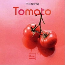 Item #9789087240882 Tomato: my favourite ingredient. Thea Spierings