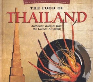Item #9789625930022-1 The Food of Thailand. Sven Krauss, Laurent Ganguillet, Sanguanwong