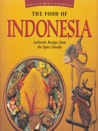 Item #9789625930084-1 The Food of Indonesia. Heinz von Holzen, Lother Arsana