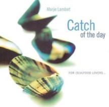 Item #9789625939018 Catch of the Day. Marjie Lambert