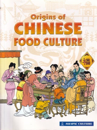 Item #9789812293183-1 Origins of Chinese Food Culture. Asiapac Culture