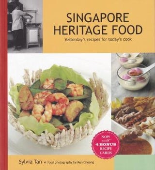 Item #9789814189507 Singapore Heritage Food. Sylvia Tan