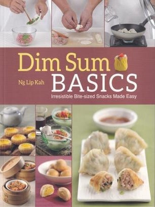 Item #9789814841412 Dim Sum Basics. Ng Lip Kah