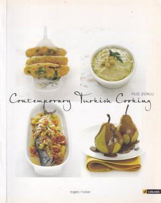 Item #9789944424165-1 Contemporary Turkish Cooking. Filiz Zorlu