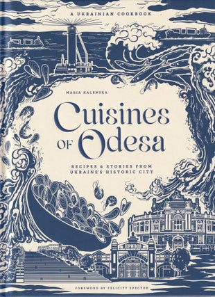 Item #9798886743722 Cuisines of Odessa. Maria Kalenska