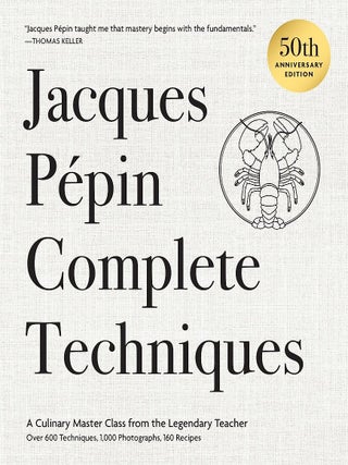 Item #9798894141800 Jaques Pépin Complete Techniques. Jacques Pépin