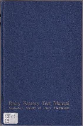 Item #9818 Dairy Factory Test Manual. Australian Society of Dairy Technology