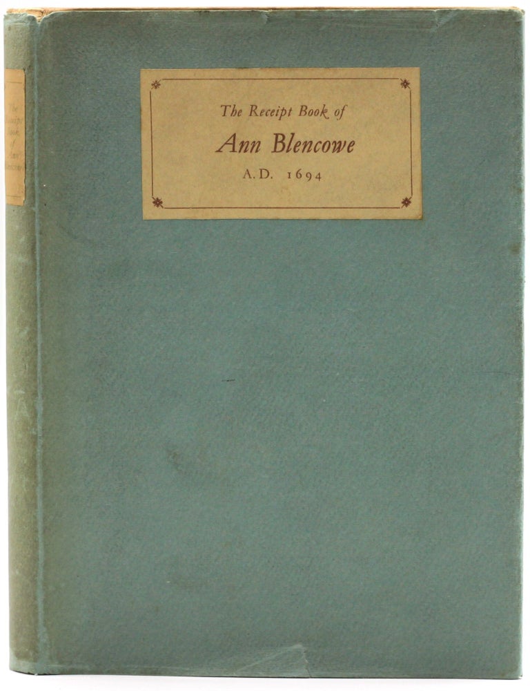Item #9911 The Receipt Book of Mrs Ann Blencoe. Ann Blencoe.